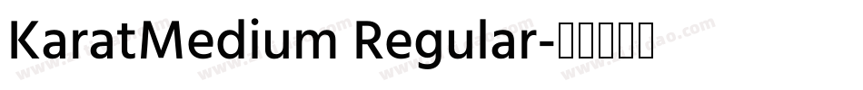 KaratMedium Regular字体转换